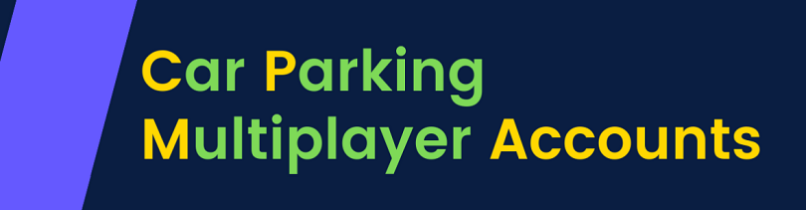 Car Parking Multiplayer Free Accounts 