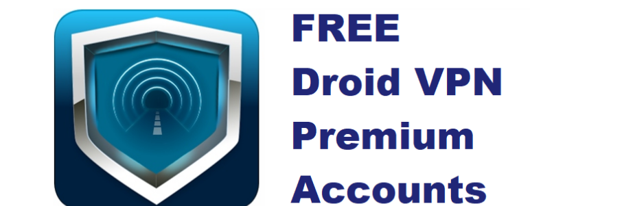 Droid VPN Premium Accounts