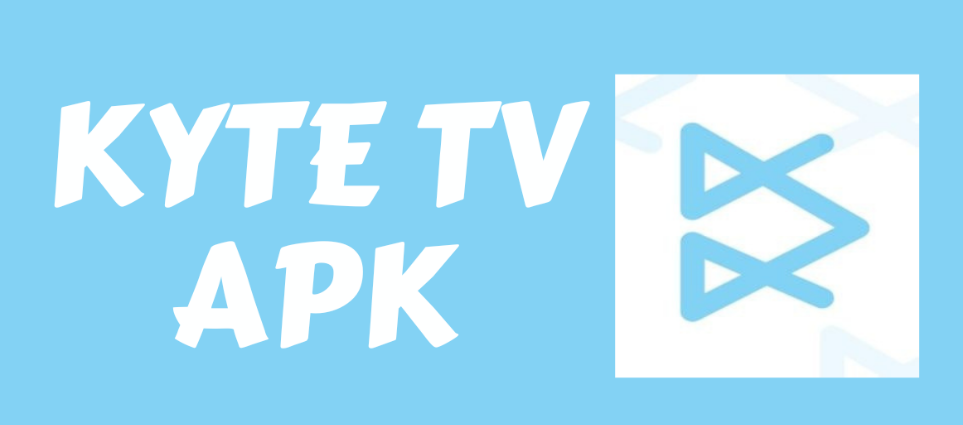 Kyte TV Apk 